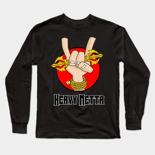 Heavy Metta Long Sleeve T-Shirt